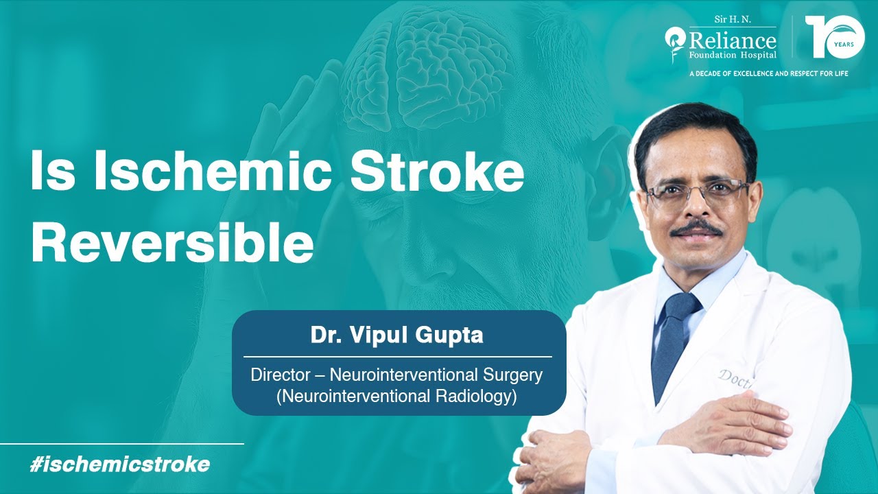 can-ischemic-stroke-be-reversed-life-saving-facts-by-dr-vipul-gupta