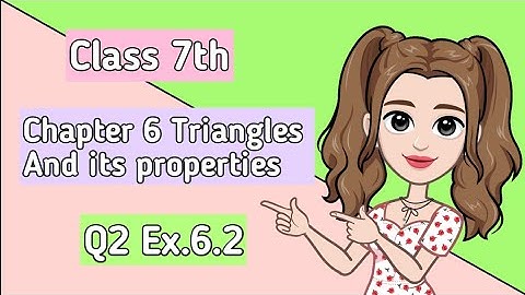 Q2, Ex.6.2 - The Triangle and  its Properties - chapter 6 - Maths Class 7th - Ncert