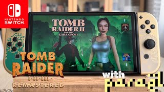 Tomb Raider 1-3 Remastered Nintendo Switch OLED - 4K 60 FPS gameplay | Part 2 - Tomb Raider 2