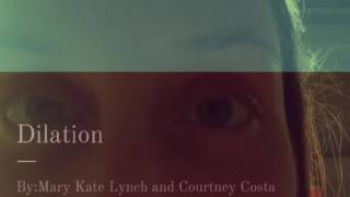 Mary Kate and Courtney Dilation Project