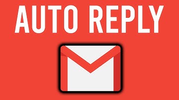 How to Set Up Email Auto-Reply on Gmail 2021