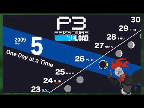 Persona 3 Reload: One Day at a Time 5/26