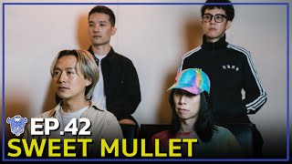 BUFF TALK | EP.42 | SWEET MULLET