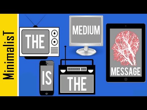 The Medium is the Message still