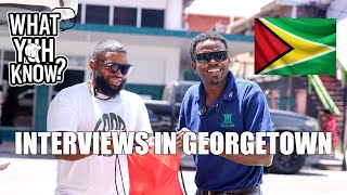 Interviews Around Georgetown | What Yuh Know  Guyana Edition