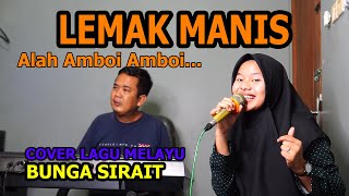 Lemak Manis Cover Lagu Melayu - Bunga Sirait