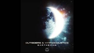 Outsiders & Hypnocoustics - Earthshine - Official