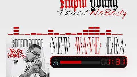 Stupid Young Trust NoBody