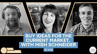 Buy Ideas for the Current Market, with Mish Schneider | Cabot Street Check