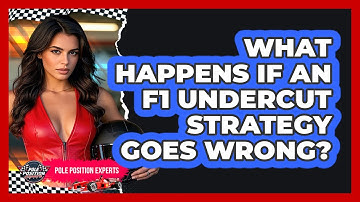 What Happens If An F1 Undercut Strategy Goes Wrong? - Pole Position Experts