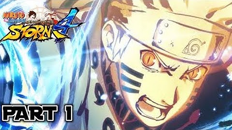 Naruto Ultimate Ninja Storm 4 Walkthrough Gameplay Part 1 - INTRO (PROLOGUE) No Commentary
