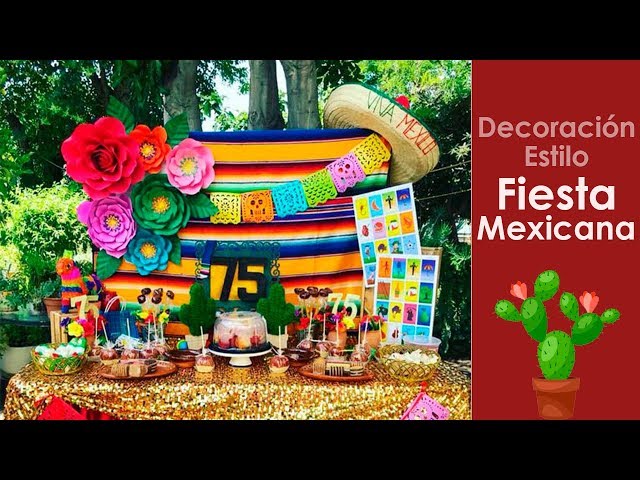 decoracion fiesta mexicana - YouTube