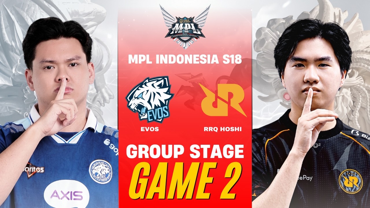 [GAME 2] EVOS vs RRQ HOSHI MPL ID S18 REGULAR SEASONS | EVOS vs RRQ