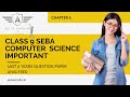 Computer Science Chapter 6 Important Class 9 SEBA & Must-Ask Board Questions SEBA class9 computer