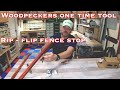 Woodpeckers latest ONE TIME TOOL: RIP FLIP FENCE STOP - part 1