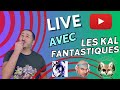 La runion des kal fantastiques