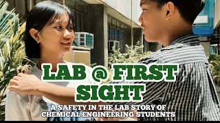 LAB @ FIRST SIGHT - A CHEMICAL ENGINEERING STUDENTS SAFETY IN THE LAB STORY