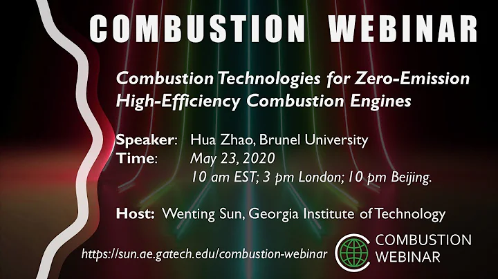 Combustion Technologies for Zero-emission High Efficiency Combustion Engines, Speaker: Hua Zhao