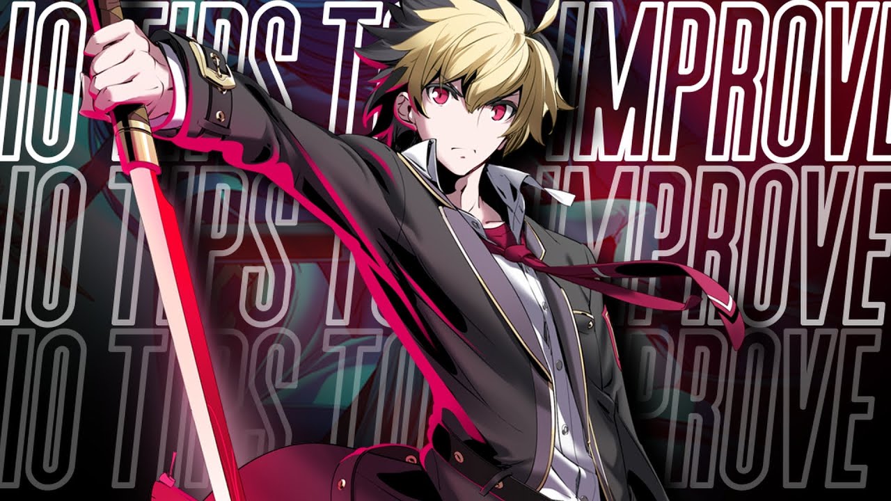 10 Tips For Beginners in Under Night In-Birth 2 Sys:Celes