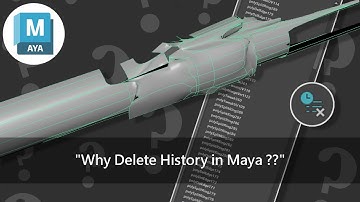 Maya - "Why Delete History in Maya??"