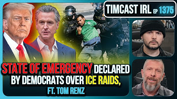 Democrats Declare STATE OF EMERGENCY Over ICE Raids, DHS ATTACKED, CIVIL WAR | Timcast IRL