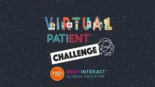 Virtual Patient Challenge 2020 with AMSA India, by Body Interact
