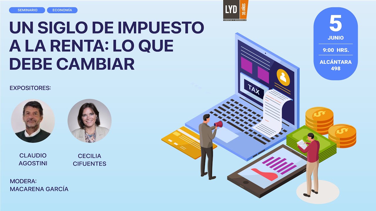 Charla “Un siglo de impuesto a la renta: lo que debe cambiar” - YouTube
