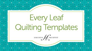 Good Measure Every Leaf Quilting Templates by Amanda Murphy for Brewer Sewing