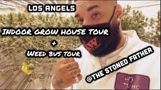 WEED BUS TOUR Los Angeles ( INDOOR GROW HOUSE TOUR ) #THESTONEDFATHER247