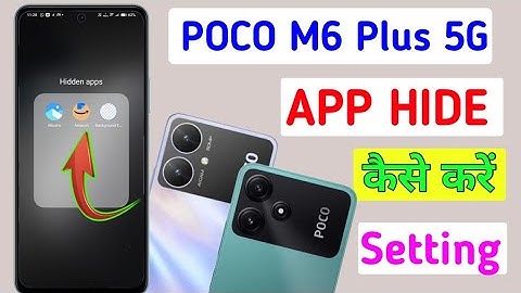 Poco m6 5g me app hide kaise kare | how to hide apps in poco m6 5g mobile me | App hide settings !!!