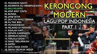 KUMPULAN MUSIK KERONCONG MODERN TERBAIK 2025 PART 1 || MUNGKIN NANTI_-_AYAT-AYAT CINTA_-_BUNDA🌴🎧