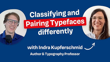 Classifying & Pairing Typefaces with Indra Kupferschmid