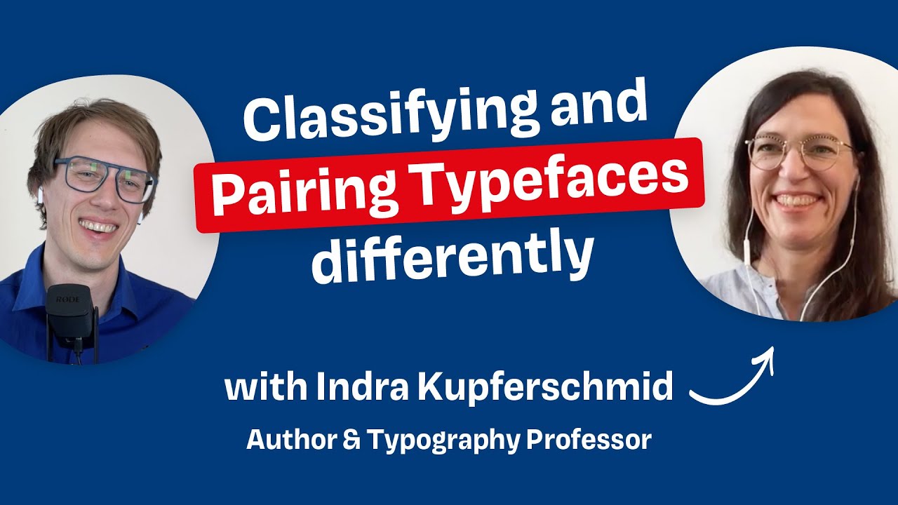 Classifying & Pairing Typefaces with Indra Kupferschmid