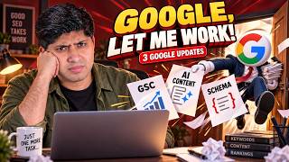 3 Google Search Updates You Need To Understand Today!