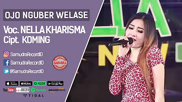 Nella Kharisma - Ojo Nguber Welase (Official Music Video)