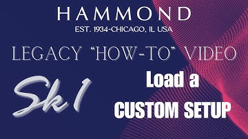 Legacy Sk1 “How-to”•Load a Custom Setup