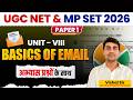 UGC NET &amp; MP SET 2026 🔥 ICT Unit-8 | Basics of Email | Paper-1 | Most Important Topic by Vishal Sir