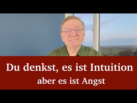 Du denkst, es ist Intuition – aber es ist Angst