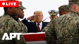 LIVE | Trump Honors Fallen U.S. Soldiers in Dignified Transfer Ceremony | APT