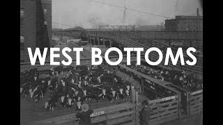 WEST BOTTOMS - a short film