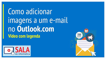 Como adicionar imagens a um e-mail no Outlook.com