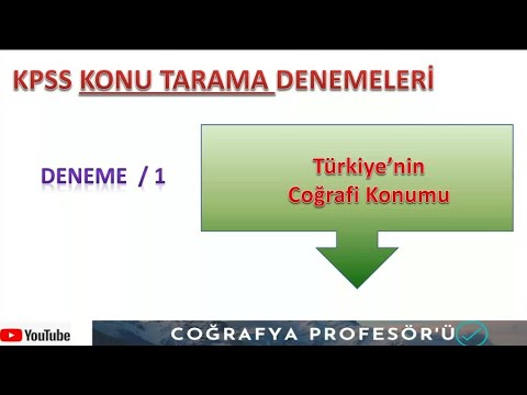 KPSS KONU TARAMA DENEMESİ 1 (Türkiye'nin Coğrafi Konumu) 2021