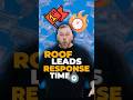 Why You’re Losing Leads?(Your Response Time is Too Slow!) #leads #roofing #salestips #shorts #viral