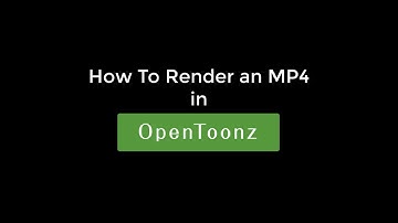 How to render an MP4 in OpenToonz