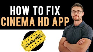 ✅ How to Fix Cinema HD App Not Working (Full Guide) screenshot 3