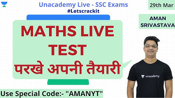 Maths Live Test - परखे अपने तैयारी | Part 6 | Unacademy Live - SSC Exams | Aman Srivastava