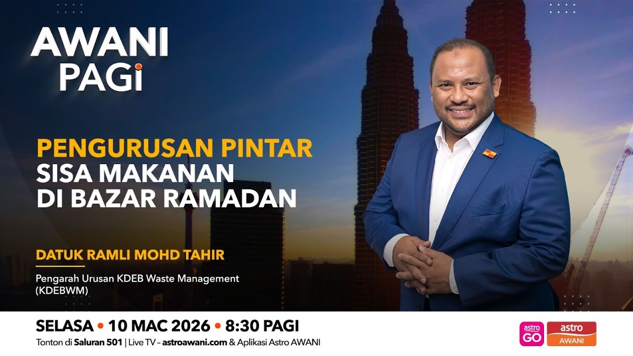 [LANGSUNG] #AWANIpagi | Pengurusan pintar sisa makanan di bazar ramadan | 10 Mac 2026