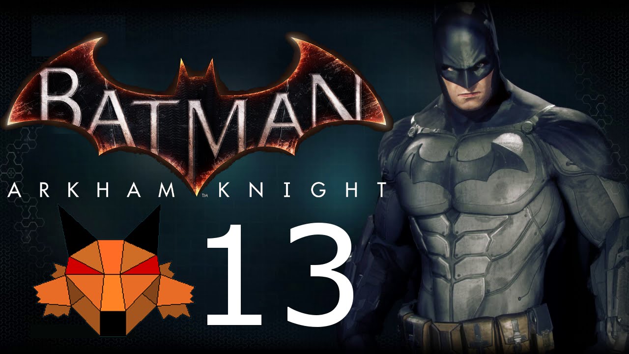 Let's Play Batman: Arkham Knight [PC/1080P/60FPS] Part 13 - Explosive Gel