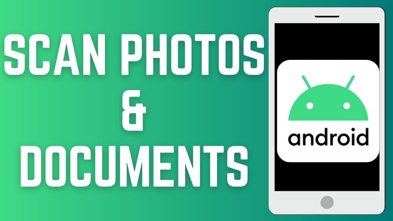 Scan Documents Using Android How To Scan Photos & Documents On Android - YouTube