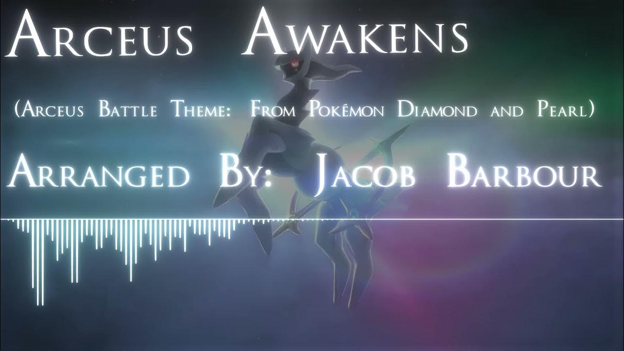 Arceus Awakens (Pokémon Diamond and Pearl) - Epic Orchestral